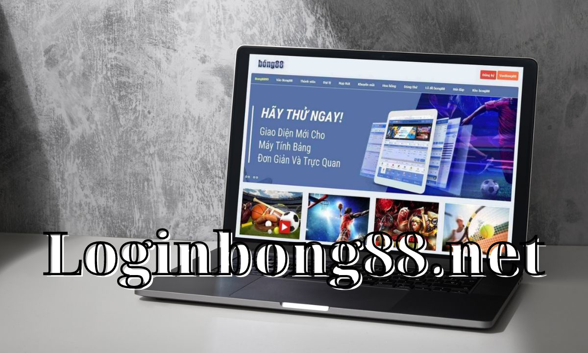 Loginbong88.net nơi cung cấp link vào nhà cái Bong88 nhanh nhất