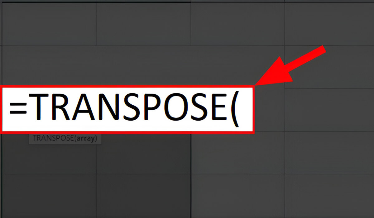 Hướng dẫn công thức hàm TRANSPOSE